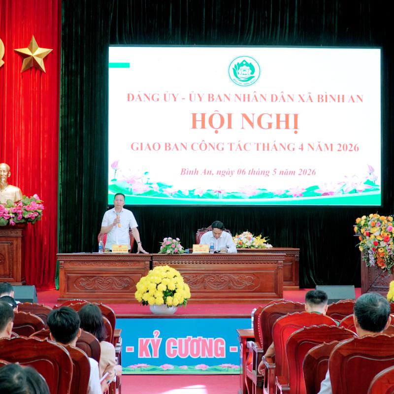 Đảng uỷ - UBND xã Bình An tổ chức Hội nghị giao ban công tác tháng 4 năm 2026