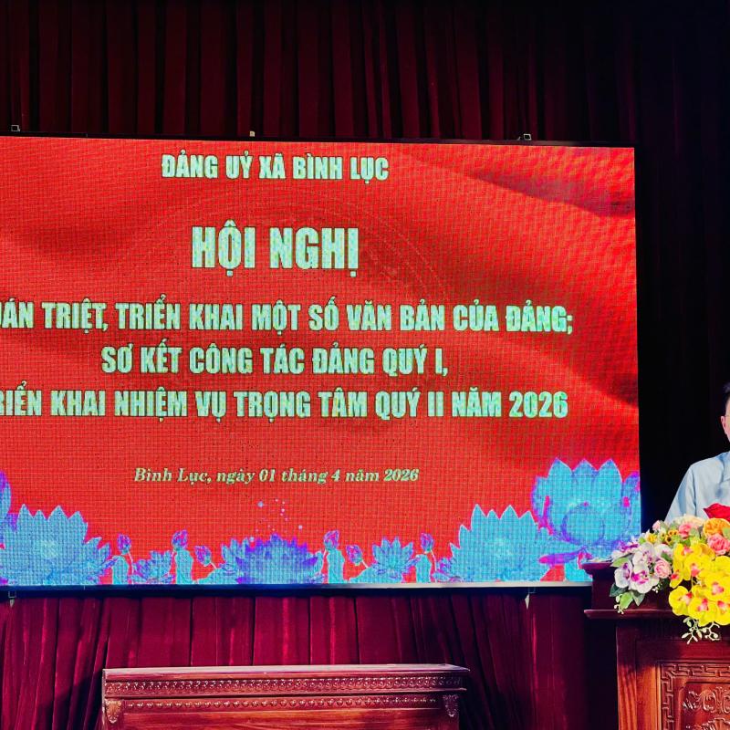 Đảng ủy xã Bình Lục sơ kết công tác đảng quý I, triển khai nhiệm vụ trọng tâm quý II/2026