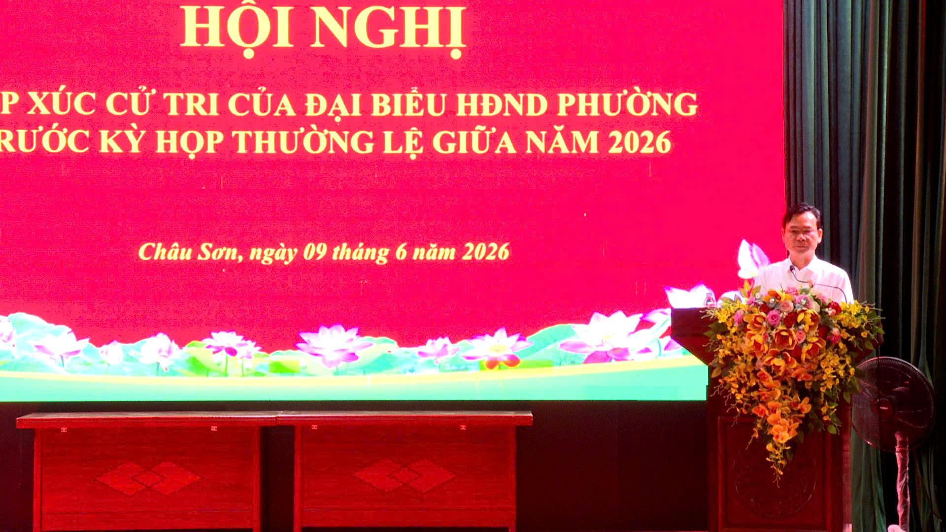 HĐND phường Châu Sơn khóa II, nhiệm kỳ 2026-2031 tổ chức Hội nghị tiếp xúc với cử tri trước kỳ họp thường lệ giữa năm 2026