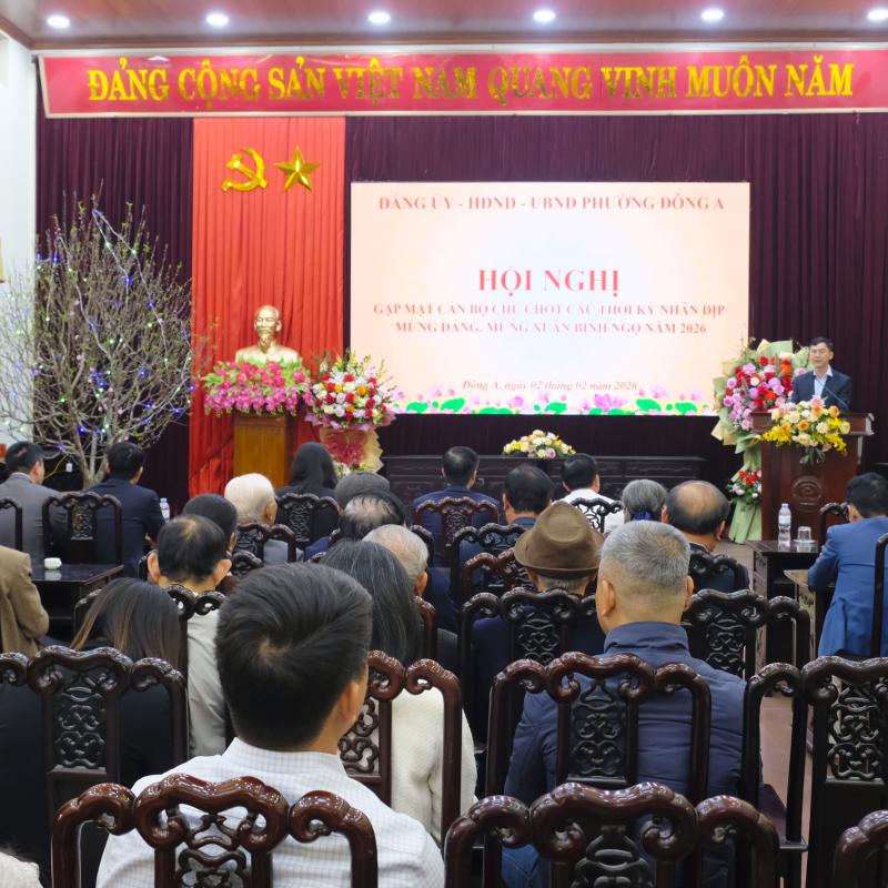 Phường Đông A gặp mặt cán bộ chủ chốt các thời kỳ nhân dịp mừng Đảng, mừng Xuân Bính Ngọ năm 2026