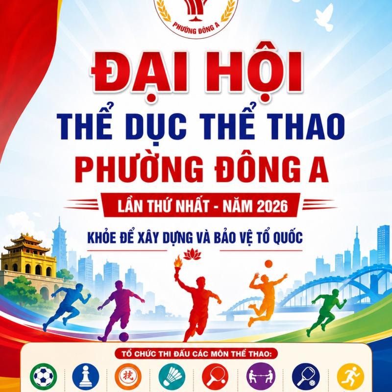 Phường Đông A ban hành Kế hoạch tổ chức Đại hội Thể dục thể thao lần thứ I năm 2026