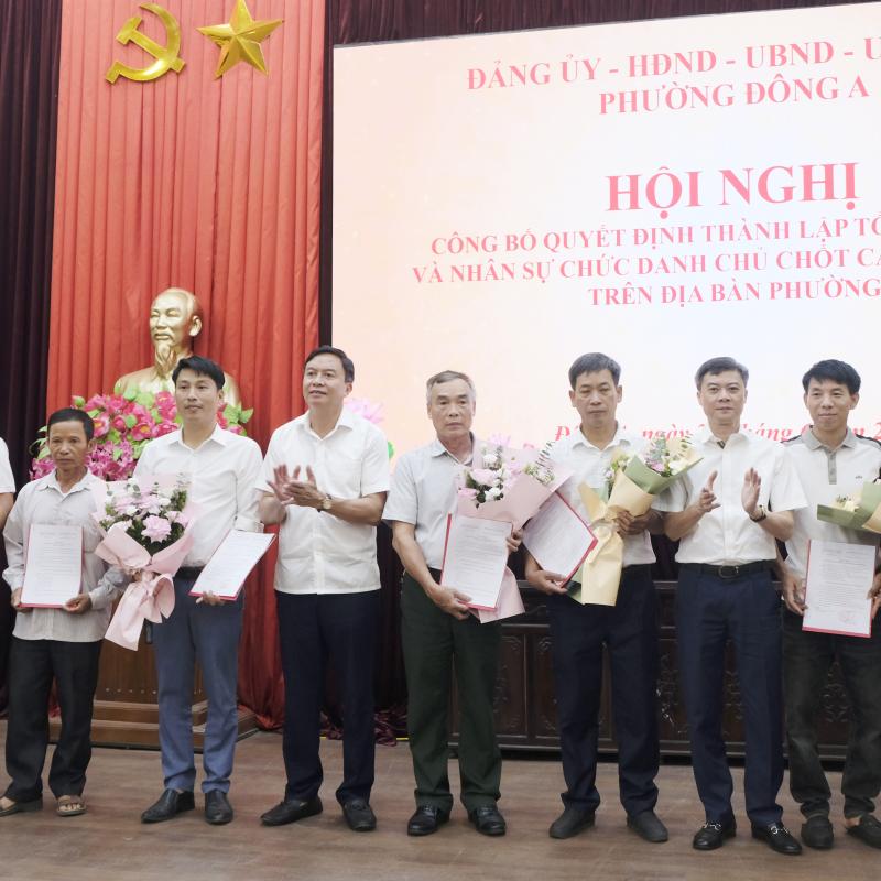 Phường Đông A tổ chức hội nghị công bố các quyết định thành lập tổ chức Đảng và nhân sự chức danh chủ chốt các tổ dân phố trên địa bàn phường