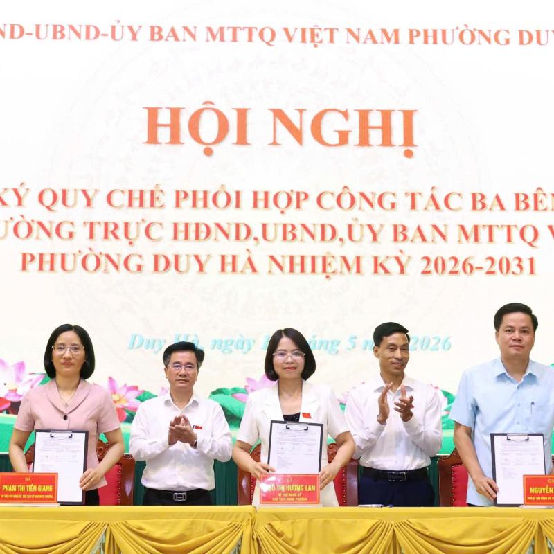 PHƯỜNG DUY HÀ: KÝ KẾT QUY CHẾ PHỐI HỢP CÔNG TÁC GIỮA HĐND, UBND VÀ ỦY BAN MTTQ VIỆT NAM PHƯỜNG NHIỆM KỲ 2026 - 2031