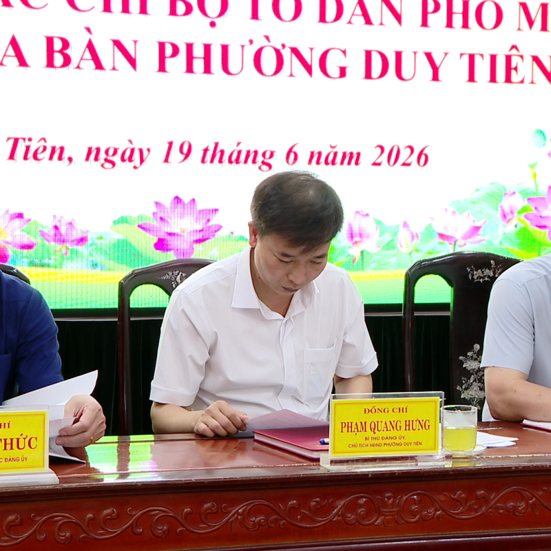 Đảng ủy phường Duy Tiên lấy ý kiến về Đề án nhân sự cấp ủy chi bộ TDP mới trên địa bàn