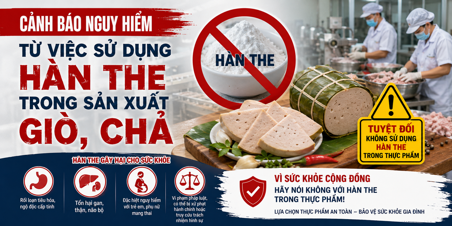 Bài tuyên truyền: Cảnh báo nguy hiểm từ việc sử dụng hàn the trong sản xuất giò, chả