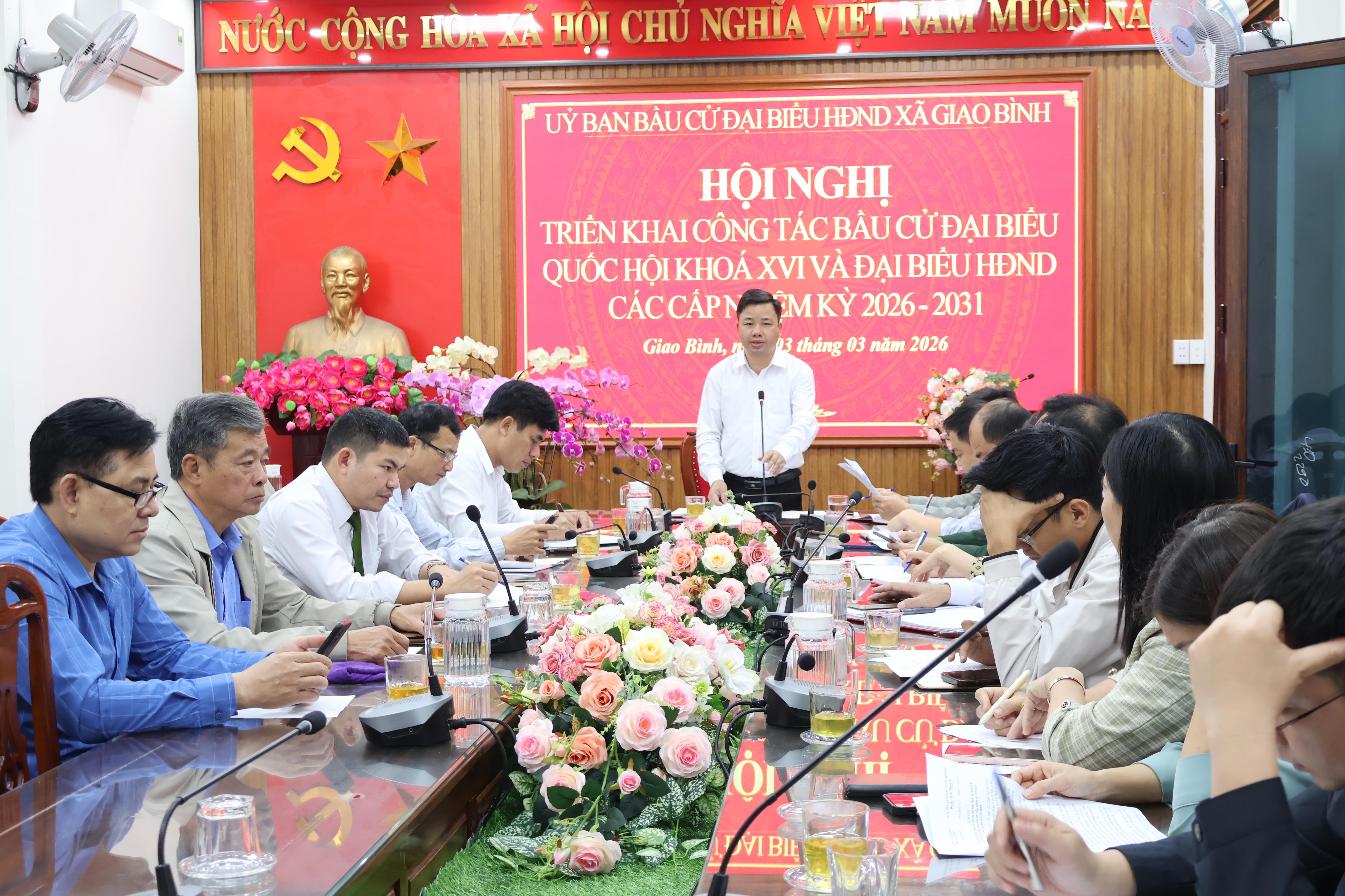 UBND xã Giao Bình tổ chức Hội nghị Triển khai công tác bầu cử đại biểu Quốc hội khóa XVI và đại biểu Hội đồng nhân dân các cấp, nhiệm kỳ 2026-2031.