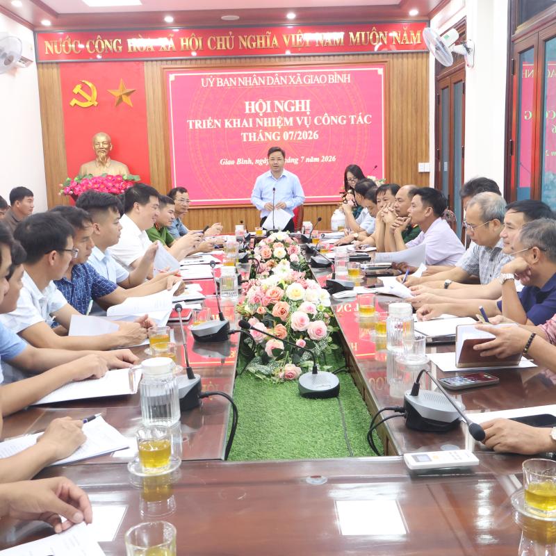 Ủy ban nhân dân xã Giao Bình tổ chức hội nghị triển khai nhiệm vụ công tác tháng 7