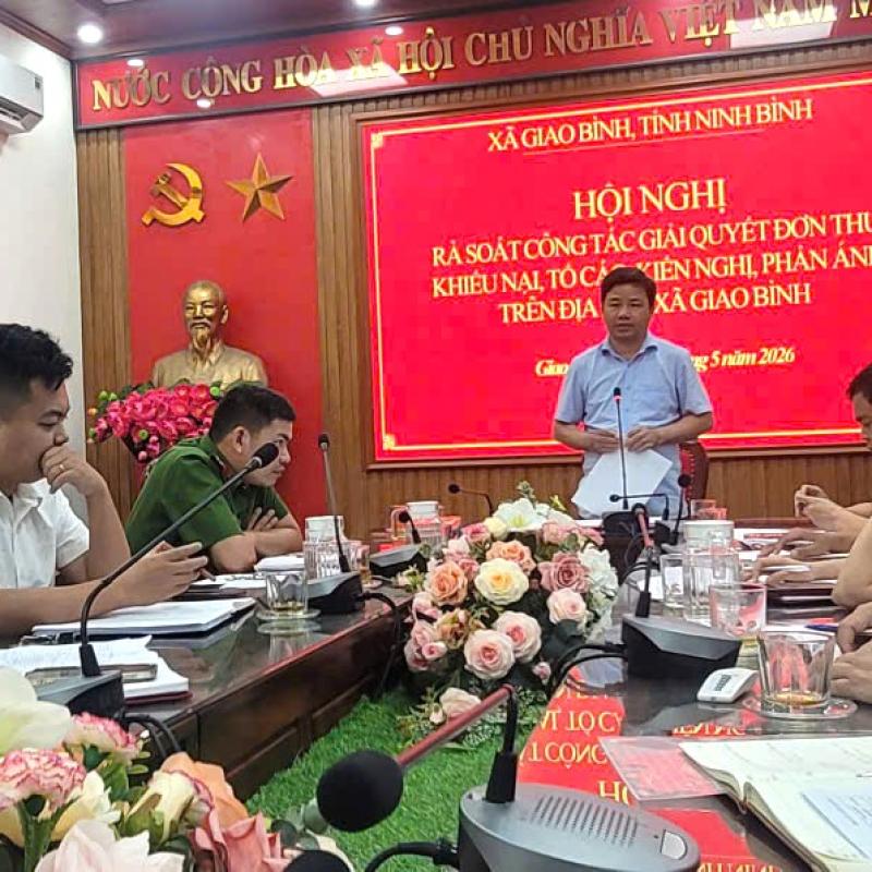 Xã Giao Bình tổ chức hội nghị rà soát công tác giải quyết đơn thư, khiếu nại, tố cáo, kiến nghị, phản ánh trên địa bàn xã