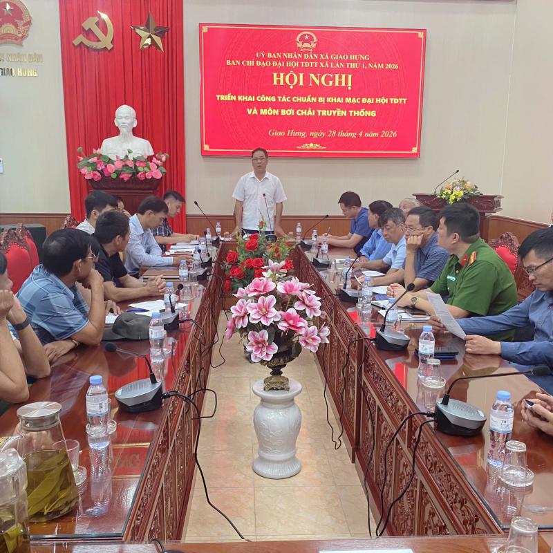 Hội nghị triển khai công tác chuẩn bị Lễ khai mạc Đại hội Thể dục Thể thao và môn bơi chải truyền thống.