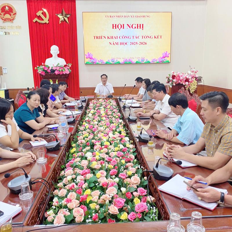 Xã Giao Hưng tổ chức Hội nghị triển khai công tác tổng kết năm học 2025- 2026
