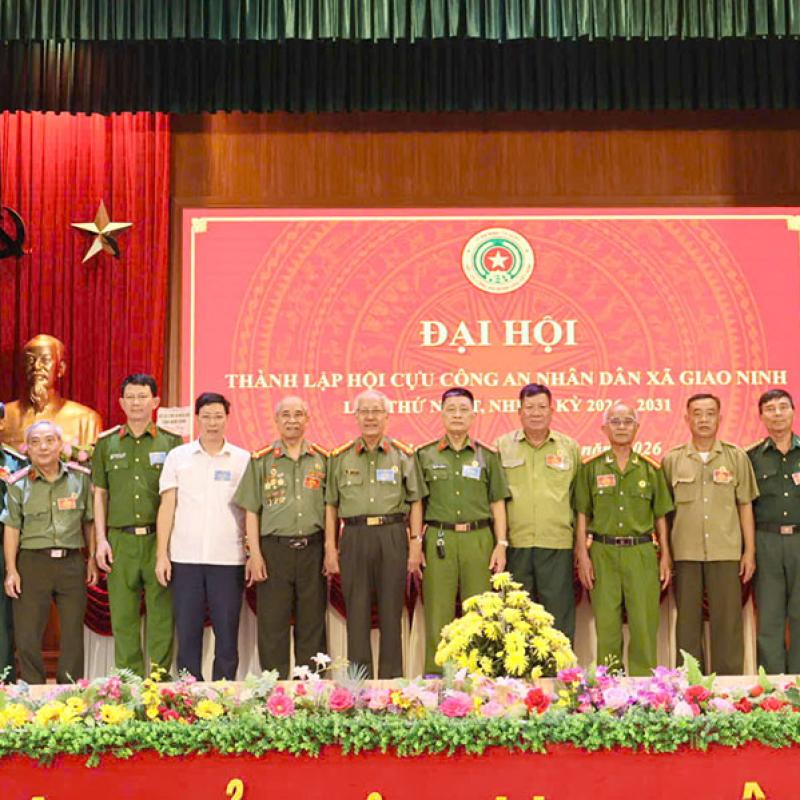 Đại hội Cựu Công an nhân dân xã Giao Ninh lần thứ nhất, nhiệm kỳ 2026-2031 thành công tốt đẹp