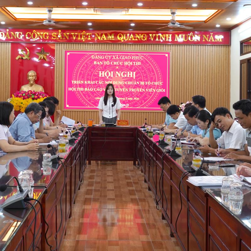 Ban Tổ chức Hội thi Báo cáo viên, tuyên truyền viên giỏi xã Giao Phúc tổ chức Hội nghị triển khai các nội dung chuẩn bị tổ chức Hội thi