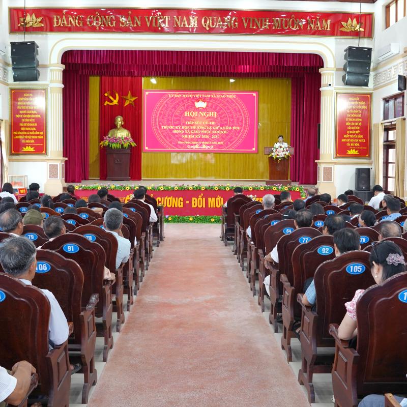 Ủy ban MTTQ Việt Nam xã Giao Phúc tổ chức Hội nghị tiếp xúc cử tri trước Kỳ họp thường lệ giữa năm 2026 HĐND xã Giao Phúc khóa II, nhiệm kỳ 2026 - 2031.