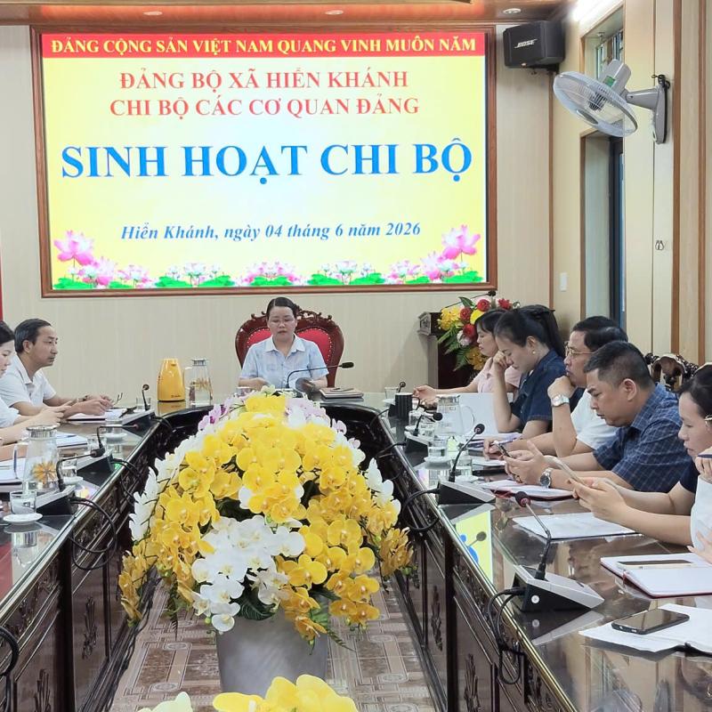 CHI BỘ CÁC CƠ QUAN ĐẢNG XÃ HIỂN KHÁNH TỔ CHỨC SINH HOẠT ĐỊNH KỲ THÁNG 6 NĂM 2026.