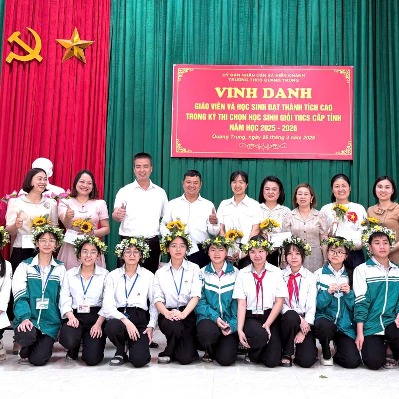 TRƯỜNG THCS QUANG TRUNG, XÃ HIỂN KHÁNH VINH DANH TRAO THƯỞNG CHO GIÁO VIÊN VÀ HỌC SINH ĐẠT THÀNH TÍCH XUẤT SẮC TRONG KỲ THI HỌC SINH GIỎI CẤP TỈNH NĂM HỌC 2025 – 2026.