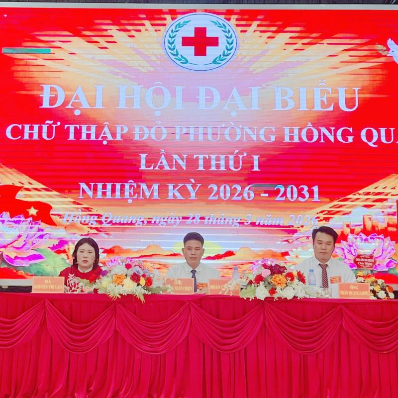 Đại hội đại biểu Hội Chữ Thập đỏ phường Hồng Quang lần thứ I, nhiệm kỳ 2026 – 2031 diễn ra thành công tốt đẹp