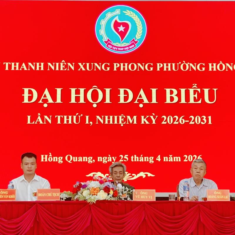 Đại hội đại biểu Hội cựu Thanh niên xung phong phường Hồng Quang lần thứ I nhiệm kỳ 2026- 2031
