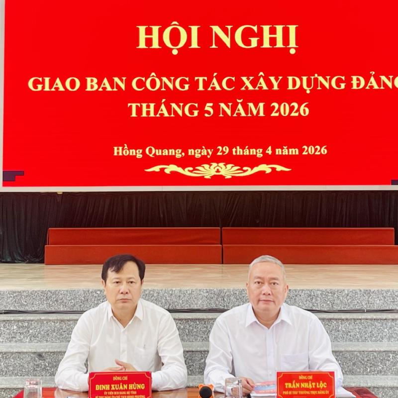 Đảng bộ phường Hồng Quang tổ chức hội nghị giao ban công tác xây dựng Đảng tháng 5/2026