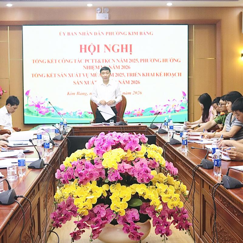 PHƯỜNG KIM BẢNG TỔNG KẾT CÔNG TÁC PHÒNG CHỐNG THIÊN TAI, TÌM KIẾM CỨU NẠN VÀ KẾT QUẢ SẢN XUẤT VỤ MÙA NĂM 2025; TRIỂN KHAI NHIỆM VỤ NĂM 2026