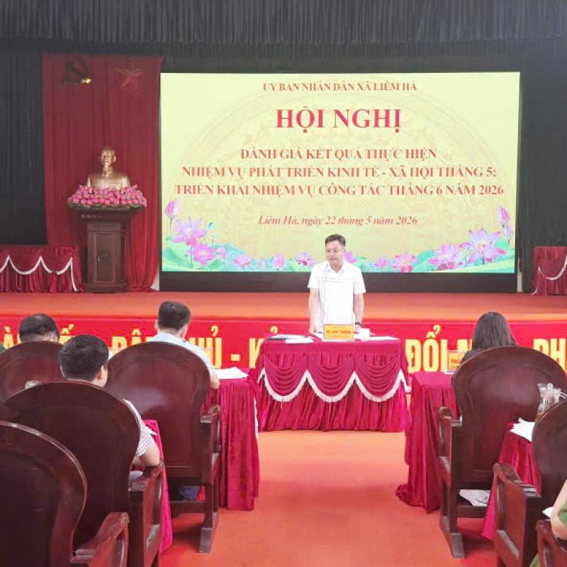 Xã Liêm Hà tổ chức hội nghị giao ban công tác tháng 5, triển khai nhiệm vụ trọng tâm tháng 6 năm 2026