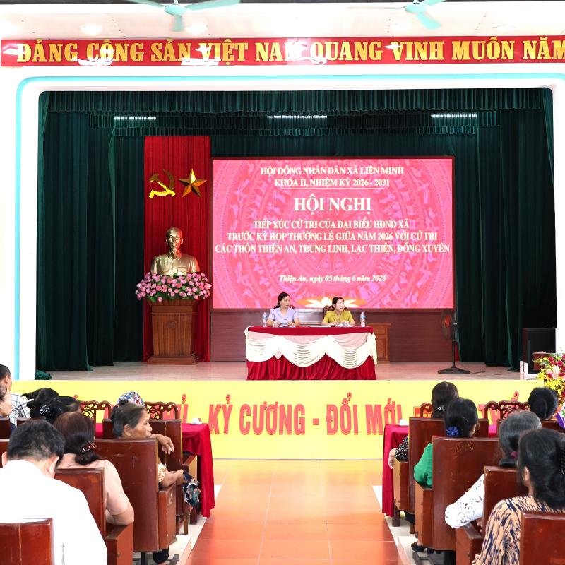Đồng chí Bí thư Đảng uỷ, Chủ tịch HĐND xã và đại biểu HĐND xã Liên Minh tiếp xúc cử tri Thôn Trung Linh, Thôn Thiện An, Thôn Lạc Thiện và Thôn Đống Xuyên trước kỳ họp thường lệ giữa năm 2026