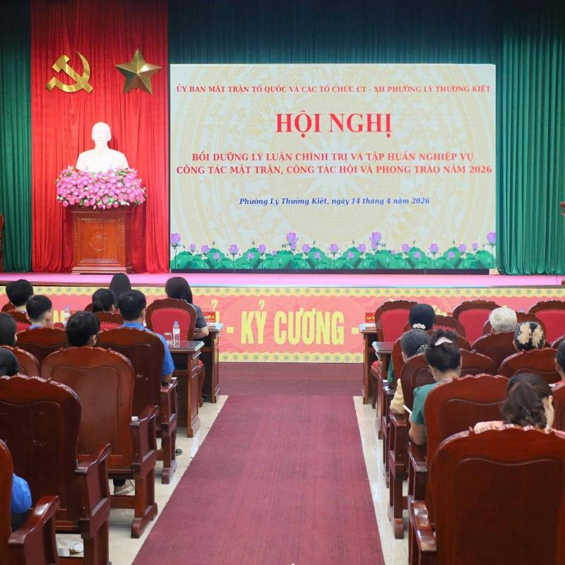 Phường Lý Thường Kiệt tập huấn nghiệp vụ công tác mặt trận Tổ quốc, công tác hội và phong trào năm 2026