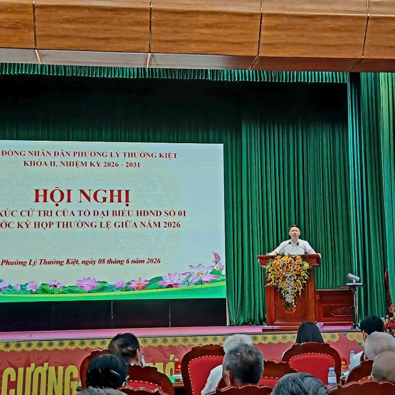 HỘI ĐỒNG NHẦN DÂN PHƯỜNG LÝ THƯỜNG KIỆT TỔ CHỨC HỘI NGHỊ TIẾP XÚC CỬ TRI TRƯỚC KỲ HỌP THƯỜNG LỆ GIỮA NĂM 2026 HĐND PHƯỜNG KHÓA II, NHIỆM KỲ 2026 - 2031
