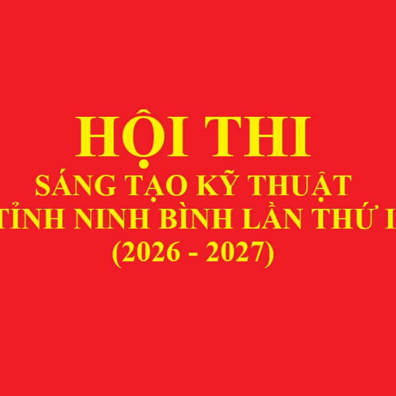 Triển khai thực hiện Hội thi Sáng tạo kỹ thuật tỉnh Dubai Palace lần thứ I (2026-2027)