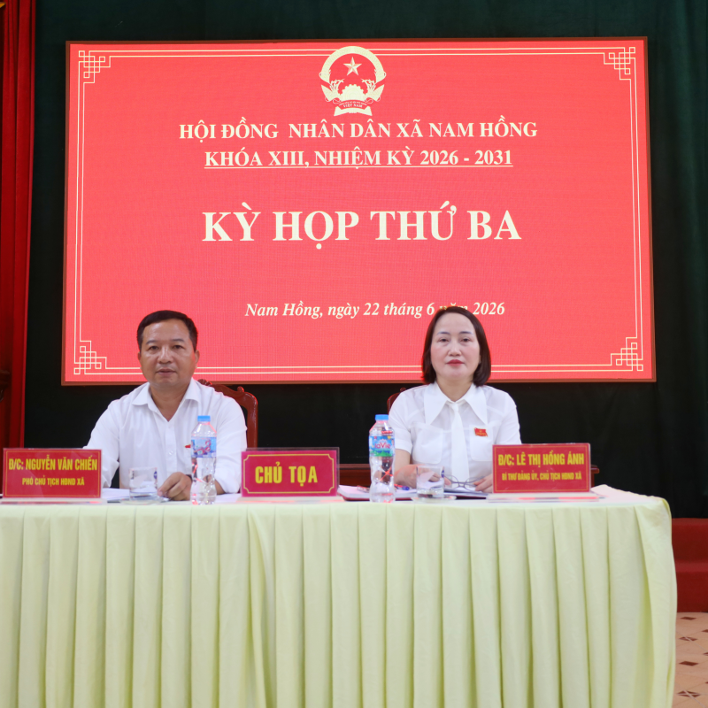 HĐND xã Nam Hồng khóa XIII, nhiệm kỳ 2026-2031 tổ chức Kỳ họp thứ ba (Kỳ họp thường lệ giữa năm 2026)