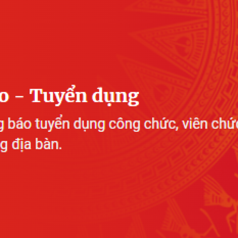 Thông báo: Tuyển dụng HĐLĐ thực hiện nhiệm vụ của công chức theo Nghị định số 173/2025/NĐ-CP của Chính phủ
