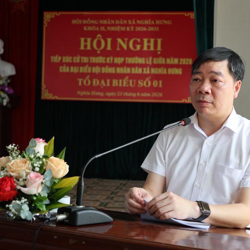 NGHĨA HƯNG LẮNG NGHE Ý KIẾN CỬ TRI, CHUẨN BỊ CHU ĐÁO CHO KỲ HỌP THƯỜNG LỆ GIỮA NĂM 2026
