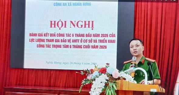NGHĨA HƯNG ĐÁNH GIÁ KẾT QUẢ CÔNG TÁC 6 THÁNG ĐẦU NĂM CỦA LỰC LƯỢNG THAM GIA BẢO VỆ AN NINH TRẬT TỰ Ở CƠ SỞ
