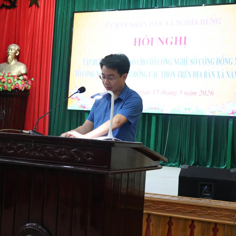 HỘI NGHỊ TẬP HUẤN KỸ NĂNG SỐ CHO TỔ CÔNG NGHỆ SỐ CỘNG ĐỒNG XÃ NGHĨA HƯNG NĂM 2026
