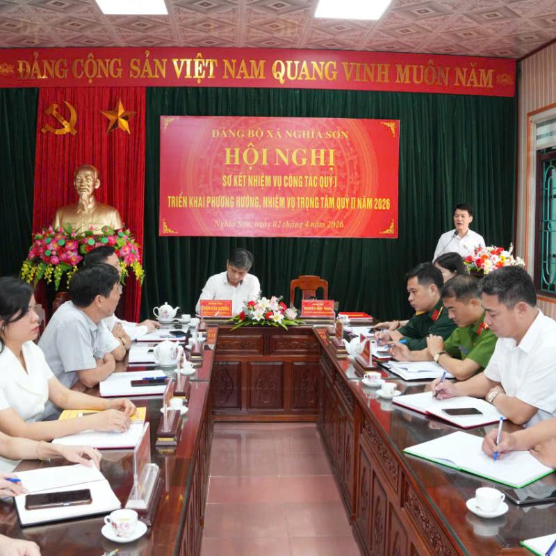 Đảng ủy xã Nghĩa Sơn tổ chức hội nghị sơ kết công tác xây dựng Đảng, Chính quyền quý I năm 2026, triển khai nhiệm vụ trọng tâm quý II năm 2026