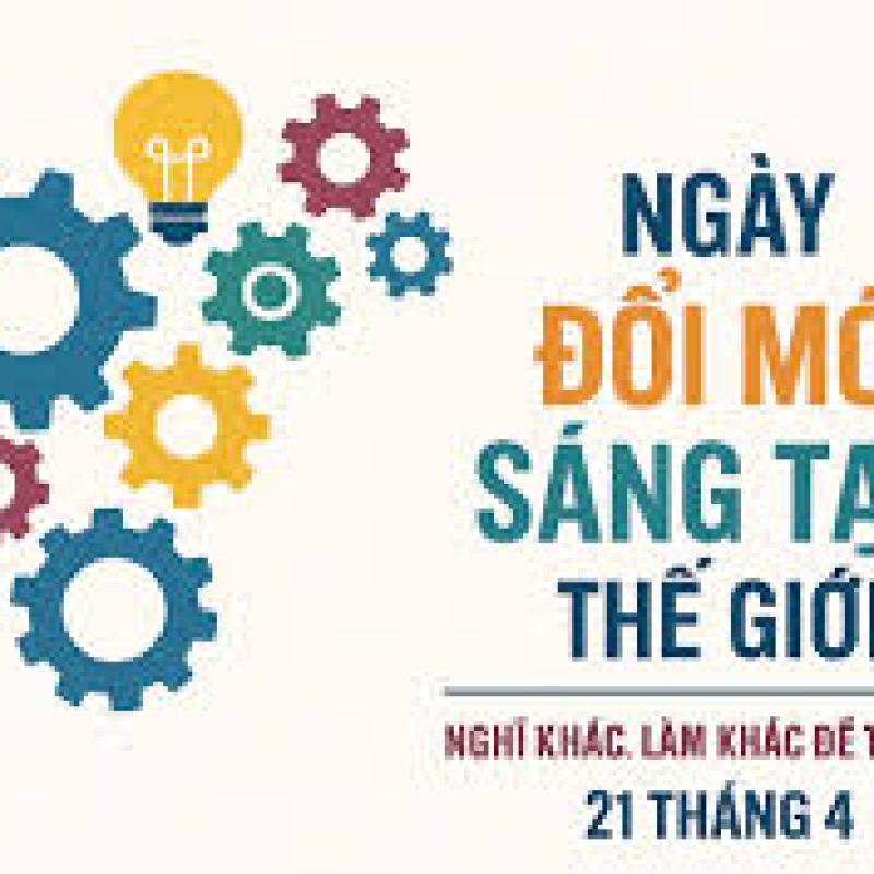 Hưởng ứng ngày sáng tạo và đổi mới sáng tạo thế giới 21/4/2026