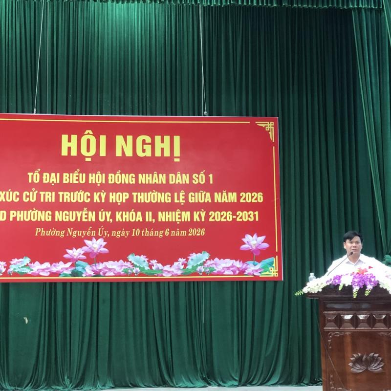 Phường Nguyễn Uý tổ chức tiếp xúc cử tri trước kỳ họp thường lệ giữa năm 2026.