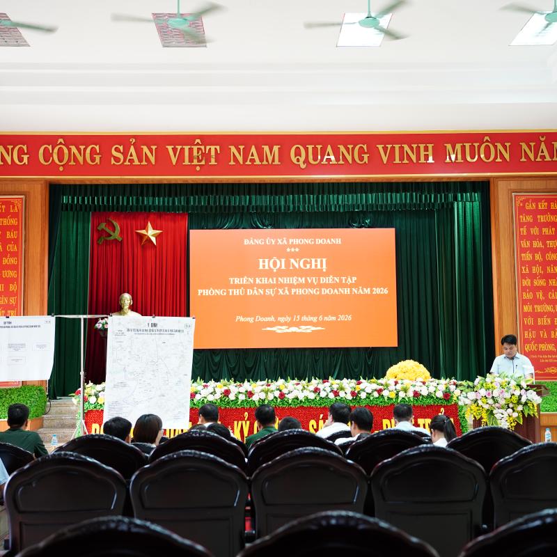 HỘI NGHỊ TRIỂN KHAI NHIỆM VỤ DIỄN TẬP PHÒNG THỦ DÂN SỰ ỨNG PHÓ BÃO MẠNH, SIÊU BÃO VÀ TÌM KIẾM CỨU NẠN XÃ PHONG DOANH NĂM 2026