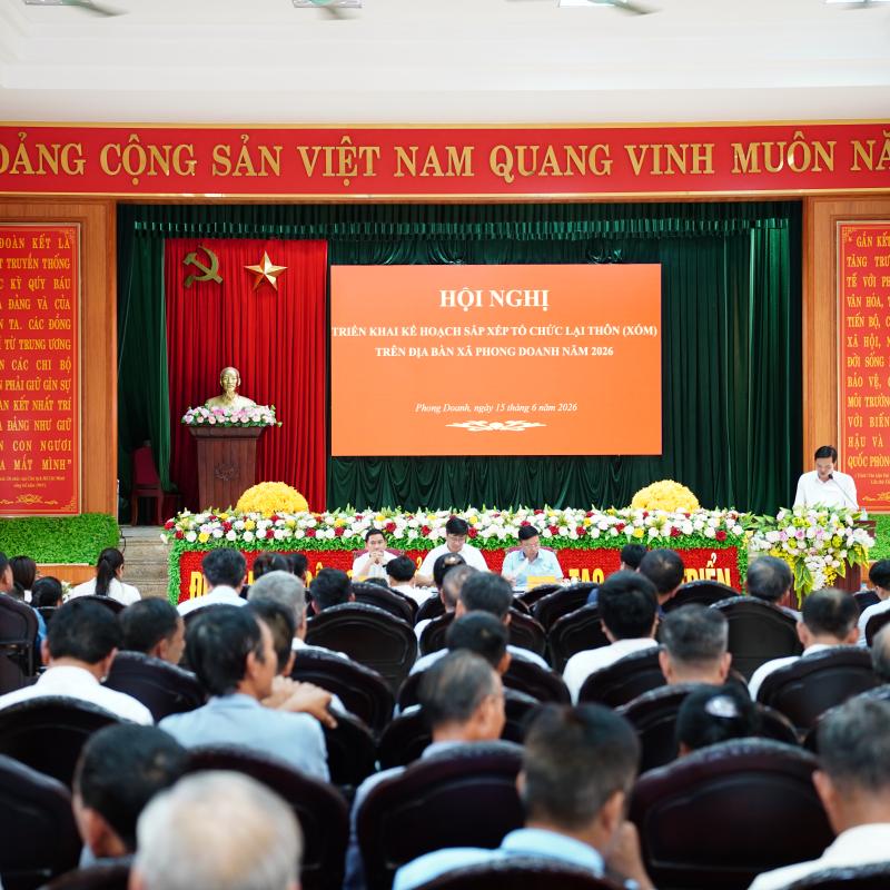 ĐẢNG ỦY XÃ PHONG DOANH TỔ CHỨC HỘI NGHỊ TRIỂN KHAI KẾ HOẠCH SẮP XẾP, TỔ CHỨC LẠI THÔN (XÓM) NĂM 2026