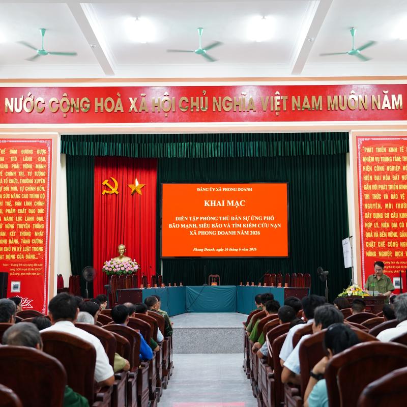 PHONG DOANH TỔ CHỨC DIỄN TẬP PHÒNG THỦ DÂN SỰ  ỨNG PHÓ BÃO MẠNH, SIÊU BÃO VÀ TÌM KIẾM CỨU NẠN NĂM 2026