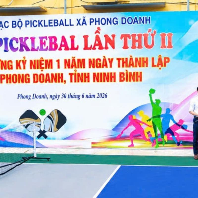 SÔI NỔI GIẢI PICKLEBALL CHÀO MỪNG KỶ NIỆM 01 NĂM NGÀY THÀNH LẬP XÃ PHONG DOANH (01/7/2025 – 01/7/2026)