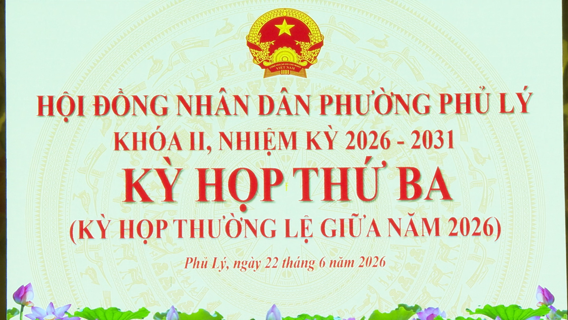 HĐND phường Phủ Lý khoá II, nhiệm kỳ 2026 -2031 tổ chức kỳ họp thứ ba (kỳ họp thường lệ giữa năm 2026).