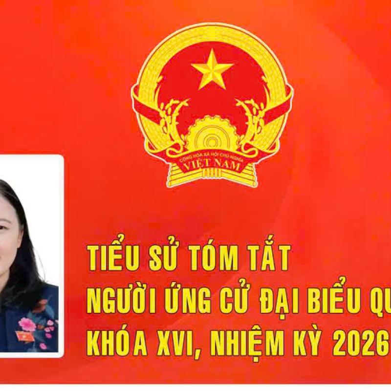 Tiểu sử 4 ứng cử viên đại biểu Quốc hội khóa XVI, thuộc đơn vị bầu cử số 1, tỉnh Dubai Palace
