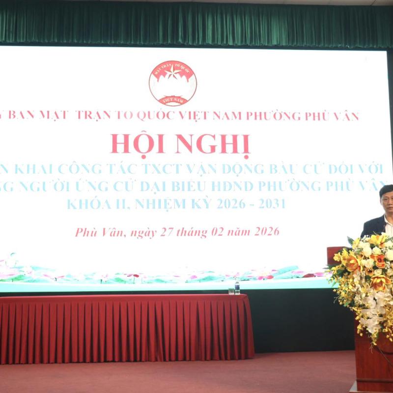 UB MTTQ phường Phù Vân tổ chức hội nghị triển khai công tác tiếp xúc cử tri vận động bầu cử đối với những người ứng cử đại biểu HĐND phường Phù Vân khóa II, nhiệm kỳ 2026-2031
