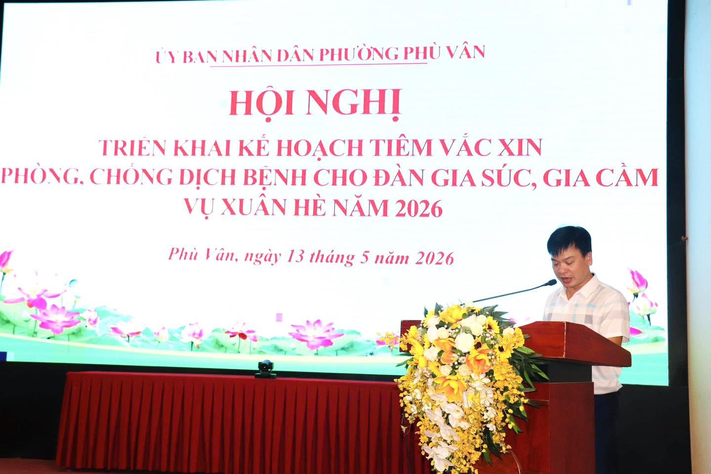 UBND phường Phù Vân tổ chức Hội nghị triển khai kế hoạch tiêm vắc xin phòng, chống dịch bệnh cho đàn gia súc, gia cầm vụ Xuân – Hè năm 2026 trên địa bàn phường