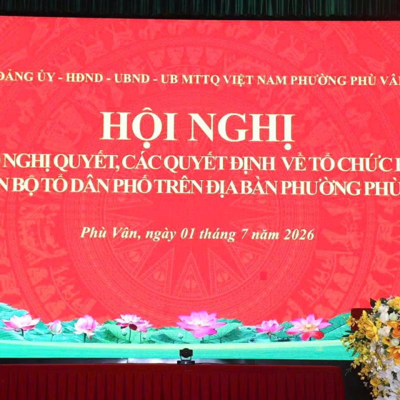 Đảng ủy- HĐND- UBND - Ủy ban MTTQ phường Phù Vân tổ chức hội nghị công bố Nghị quyết, các Quyết định về tổ chức bộ máy và cán bộ tổ dân phố trên địa bàn phường.