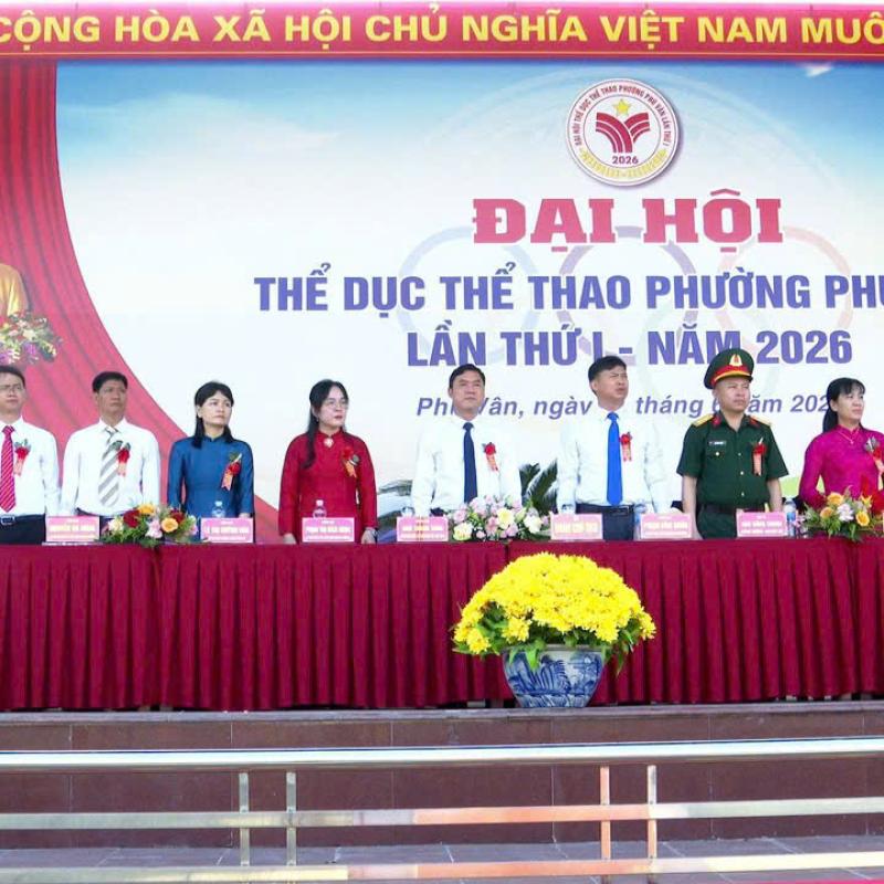 BTC ĐH TDTT phường Phù Vân tổ chức Lễ Khai mạc Đại hội thể dục – thể thao phường Phù Vân lần thứ I, năm 2026.