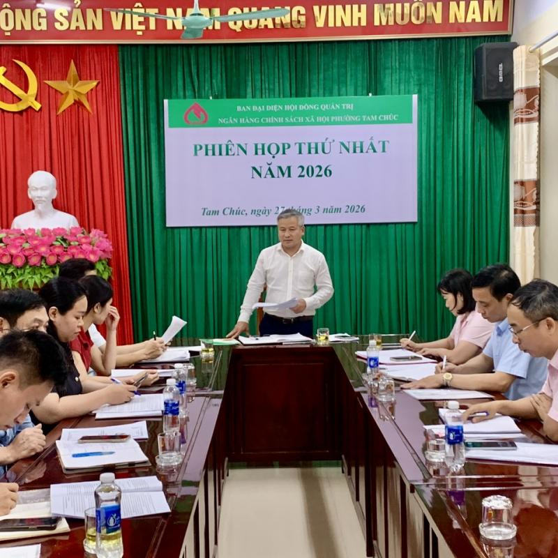 Ban đại diện Hội đồng quản trị Ngân hàng chính sách xã hội phường Tam Chúc tổ chức phiên họp thứ nhất năm 2026.