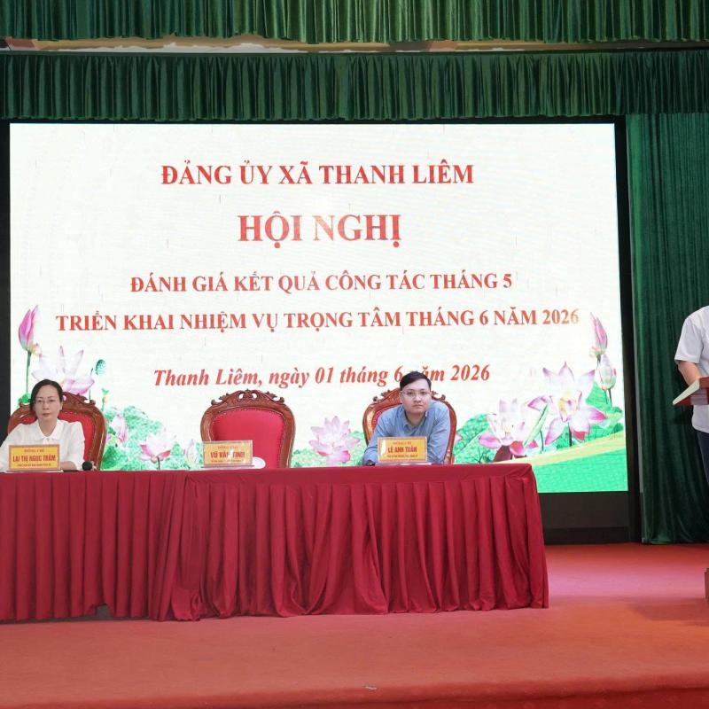 ĐẢNG ỦY XÃ THANH LIÊM CÔNG BỐ QUYẾT ĐỊNH THAY ĐỔI LOẠI HÌNH CHI BỘ VÀ TRIỂN KHAI NHIỆM VỤ TRỌNG TÂM THÁNG 6 NĂM 2026