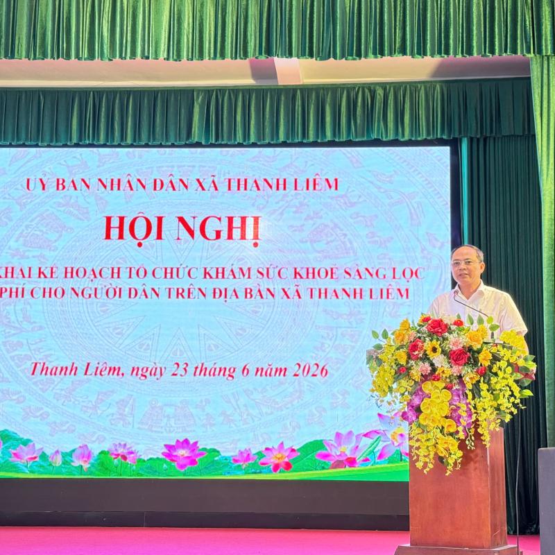 XÃ THANH LIÊM TRIỂN KHAI KẾ HOẠCH TỔ CHỨC KHÁM SỨC KHỎE SÀNG LỌC MIỄN PHÍ CHO NGƯỜI DÂN NĂM 2026