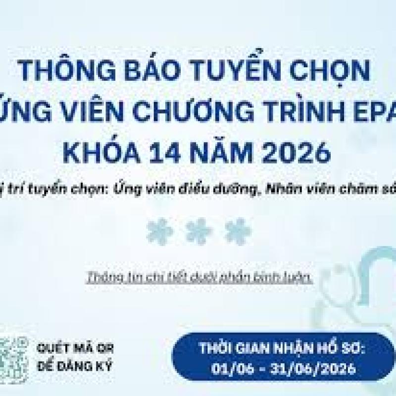Thông báo tuyển chọn ứng viên điều dưỡng, nhân viên chăm sóc sang làm việc tại Nhật Bản theo Chương trình EPA khóa 14 năm 2026